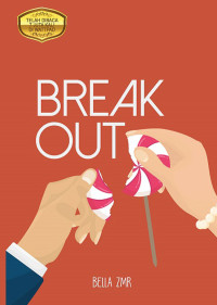 BREAK OUT