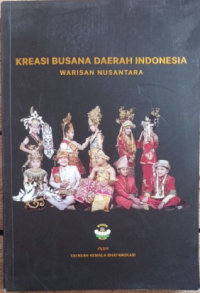 Image of Kreasi Busana Daerah Indonesia: Warisan Nusantara