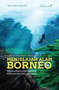 Menjelajah Alam Borneo