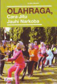 OLAHRAGA, Cara Jitu Jauhi Narkoba