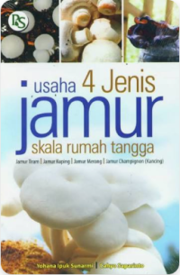 Image of Usaha 4 Jenis Jamur Skala Rumah Tangga
