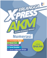 Image of X-Press AKM Asesmen Kompetisi Minimum Numerasi Untuk SMA/MA